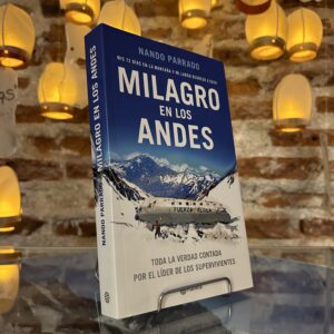 Milagro en Los Andes - Fernando Parrado