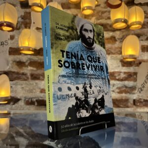 Tenía Que Sobrevivir - Roberto Canessa