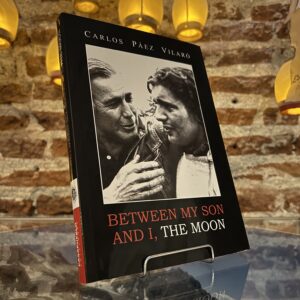 Between My Son and I, The Moon - Carlos Páez Vilaró