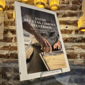 Entre Rceteas, Libros y Recuerdos - Biblioteca Nuestros Hijos